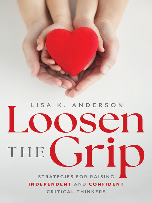 Title details for Loosen the Grip by Lisa K. Anderson - Available